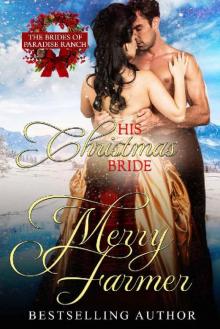 His Christmas Bride (The Brides of Paradise Ranch (Spicy Version) Book 9) Read online