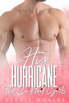 His Hurricane (The Cocktail Girls) Read online