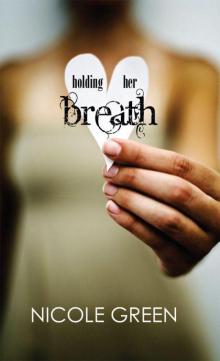Holding Her Breath (Indigo) Read online