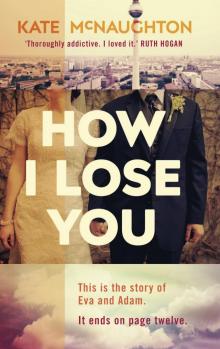 How I Lose You Read online