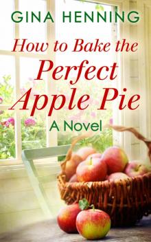 How to Bake the Perfect Apple Pie Read online
