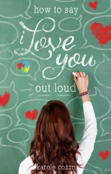How to Say I Love You Out Loud Read online