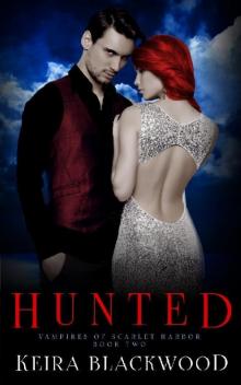 Hunted: A Vampire Paranormal Romance (Vampires of Scarlet Harbor Book 2) Read online