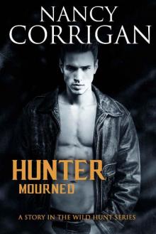 Hunter Mourned (Wild Hunt Book 3) Read online