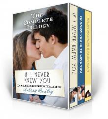 If I Never Knew You Trilogy Bundle Read online