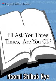 I'll Ask You Three Times, Are You OK? Read online