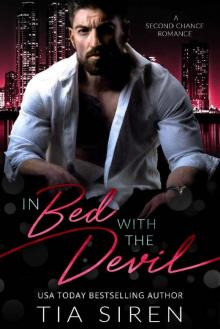 In Bed with the Devil: A Billionaire Second Chance Romance Read online
