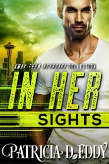 In Her Sights (Away From Keyboard Book 2) Read online