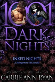 Inked Nights: A Montgomery Ink Novella Read online