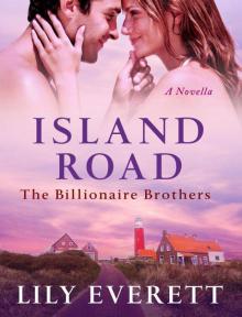 Island Road: The Billionaire Brothers Read online