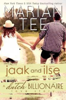 Jaak and Ilse: A Dutch Billionaire Love Story Read online