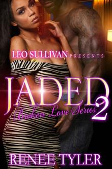 Jaded 2: Broken Love Series Read online