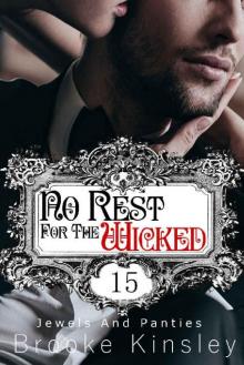 Jewels and Panties (Book, Fifteen): No Rest For The Wicked Read online