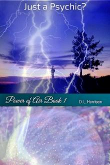 Just a Psychic?: Power of Air Book 1 Read online