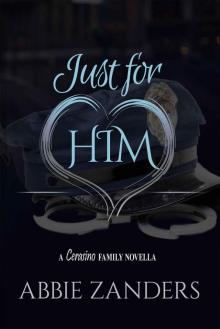 Just For Him (The Cerasino Family, #2) Read online
