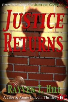 Justice Returns: A Private Investigator Mystery Series (A Jake & Annie Lincoln Thriller Book 6) Read online