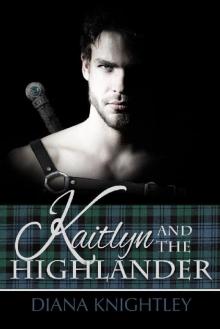 Kaitlyn and the Highlander Read online