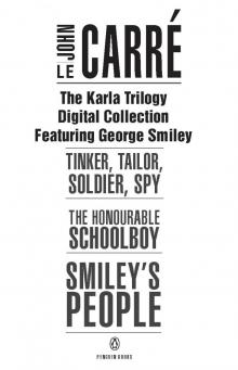 Karla Trilogy Digital Collection Featuring George Smiley : Tinker, Tailor, Soldier, Spy, the Honourable Schoolboy, Smiley###s People (9781101570852)