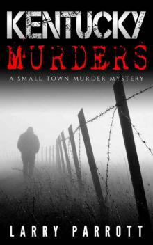 Kentucky Murders: A Small Town Murder Mystery Read online