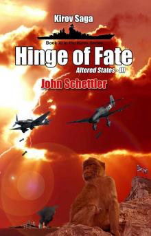 Kirov Saga: Hinge Of Fate: Altered States Volume III (Kirov Series) Read online