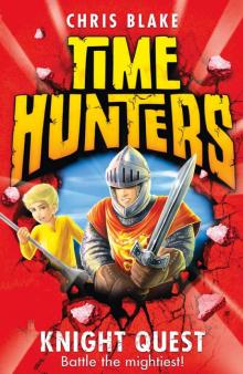 Knight Quest (Time Hunters, Book 2) Read online