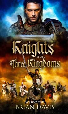 Knights of the Three Kingdoms- Volume 1 Read online