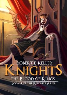 Knights: The Blood of Kings (Knights Series) Read online