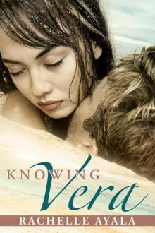 Knowing Vera (Romantic Suspense, Family Drama) (Chance for Love) Read online