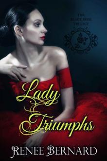 Lady Triumphs (The Black Rose Trilogy Book 3) Read online