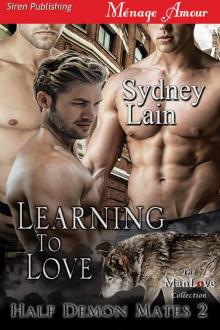 Learning to Love [Half-Demon Mates 2] (Siren Publishing Ménage Amour ManLove) Read online