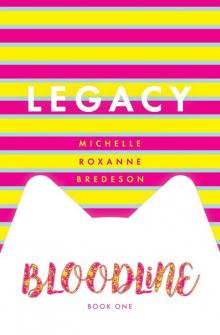 Legacy: Bloodline Book 1