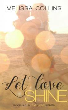 Let Love Shine (The Love Series) Read online