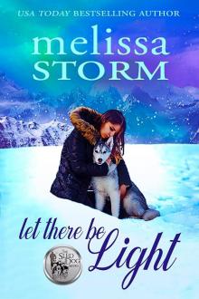 Let There Be Light: The Sled Dog Series, Book 2 Read online