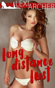 Long Distance Lust: A Hotwife Novel