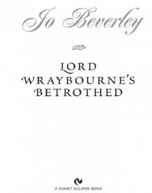 Lord Wraybourne's Betrothed Read online