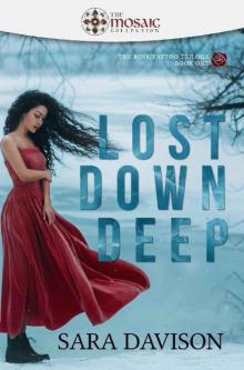 Lost Down Deep Read online