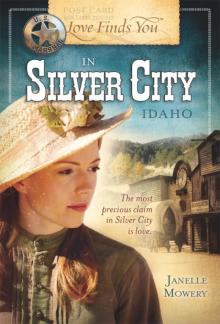 Love Finds You in Silver City, Idaho Read online