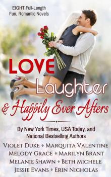 Love, Laughter, and Happily Ever Afters Collection (Eight Fun, Romantic Novels by Eight Bestselling Authors) Read online