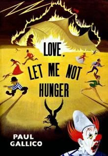 Love, Let Me Not Hunger