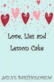 Love, Lies and Lemon Cake Read online