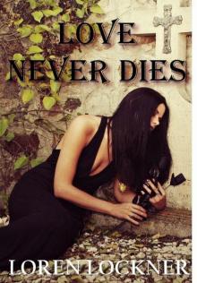 Love Never Dies Read online