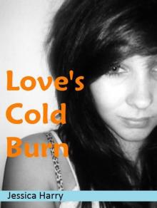 Love's Cold Burn