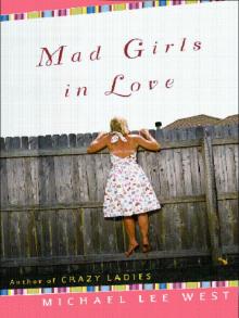 Mad Girls In Love Read online