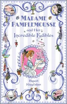 Madame Pamplemousse and Her Incredible Edibles Read online