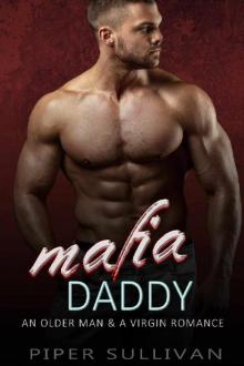Mafia Daddy: An Older Man & A Virgin Romance Read online