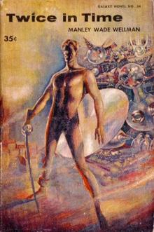 Manly Wade Wellman - Novel 1940