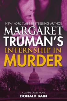 Margaret Truman's Internship in Murder Read online