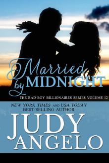 Married by Midnight (The BAD BOY BILLIONAIRES Series, #12) Read online