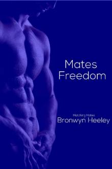 Mate’s Freedom (Matching Mates Book 5)