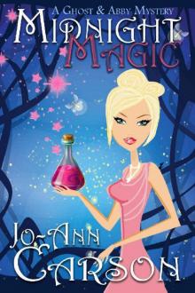 Midnight Magic (A Ghost & Abby Mystery Book 1)